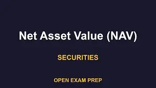 What is Net Asset Value (NAV)? | SIE, SERIES6, SERIES7 Exam Prep