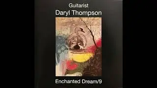 Daryl Thompson - Enchanted Dream/9 (1993) (Fusion Jazz-Rock)