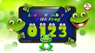 Learn Numbers with Frog | Learn Numbers 0 to 9 for Kids | Fun Counting and Number Learning Video