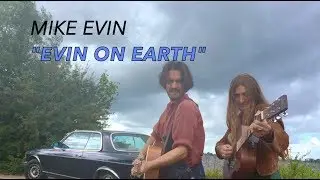 Mike Evin - Evin On Earth (official video)