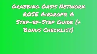Grab Oasis Network ROSE Airdrop for Free | Learn How to Swap or Sell Oasis Network ROSE Airdrop