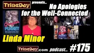 The Journey 175. Linda Minor. No Apologies for the Well-Connected