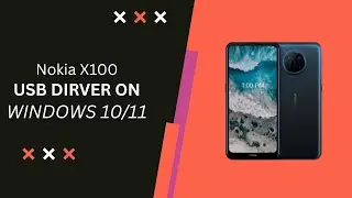 Nokia X100 USB Driver on Windows 10/11 Free Download
