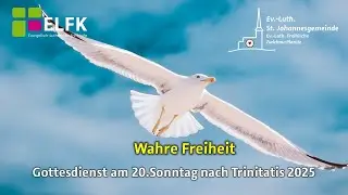 Gottesdienst der ST. Johannes Gemeinde zum 20. Sonntag nach Trinitatis 2025