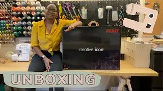 NEW MACHINE, WHO DIS? | UNBOXING A NEW PFAFF CREATIVE ICON