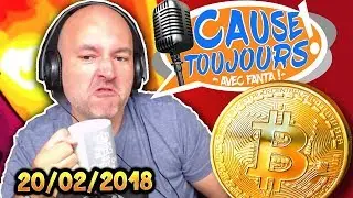 Cause Toujours ! 20/02/2018 : LE BITCOIN - La Matinale : Libre Antenne avec TheFantasio974