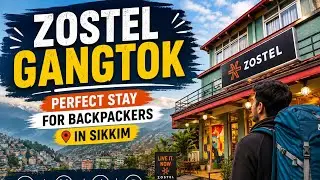 Zostel Gangtok: Perfect Stay for Backpackers in Sikkim | Northeast India @travelwithzostel