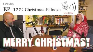 Ep. 122: Christmas-Palooza with Frankie Staropoli
