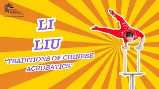 Li Lu Chinese Acrobat, Traditions of Chinese Acrobatics