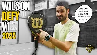 Wilson DEFY V1 de Javi Garrido &iexcl;La pala de POTENCIA m&aacute;s completa en fondo!