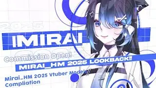MIRAI_HM 2025 VTUBER MODELS COMPILATION