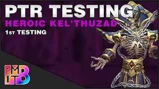 Heroic Kel'Thuzad | 9.1 Raid Testing | Intern Killed This Guide