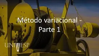 General Mechanics - Variational Method - Part 1