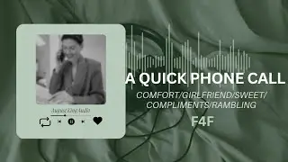 [F4F] A Quick Phone Call. AUDIO ROLEPLAY