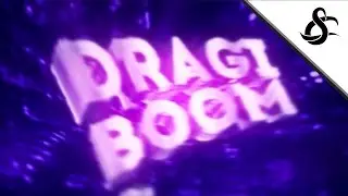 Dragiboom Intro | By ShapFX (TAG HIM):3