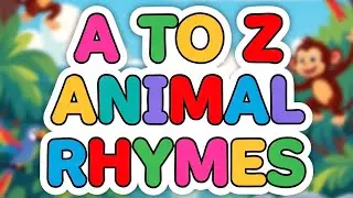 ABC Animal Rhyme | A to Z Alphabet Song for Kids | Learn Animal Names🦁🦒