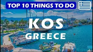 Top 10 things to do in Kos, Greece | KOS | What to do in Kos?