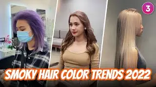 BEST SMOKY HAIR DYE COLORS - NEW HAIRSTYLE TRENDS 2022 #3