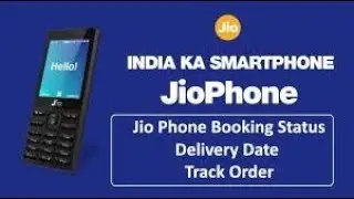 How to book Jio Phone | Jio Phone Update | Jio Phone delivery date | Jio Phone status | Jio Whatsapp