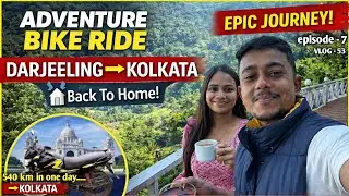 Darjeeling to Kolkata | My First 540 KM Long Ride! 🏍️ Kolkata To Darjeeling | Darjeeling Tour 2026 |