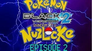 TLTPG POKEMON BLACK 2 RANDOMIZER NUZLOCKE EP 2 W/TB2 