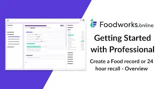 Foodworks.online Professional &mdash; создайте запись о еде или 24-часовой отзыв
