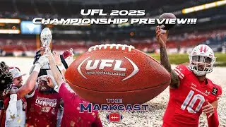 UFL 2025 Championship Preview + UFL 2025 Playoffs Reactions!!!