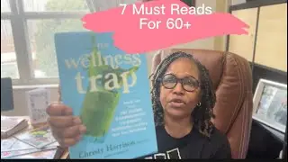 7 Must-Read Books for those Who Are 60 and Over | Reading After 60 for Wisdom, Health & Purpose 