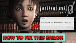How to Fix Resident Evil Zero HD Remaster Fatal Error 