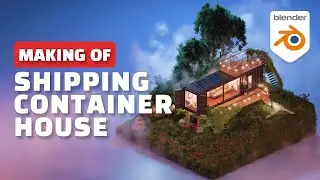Blender Making of - Shipping Container House