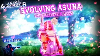 EVOLVING * 🌹 ASUNA ( FLASH ) 🌹* IN ANIME ADVENTURES ROBLOX