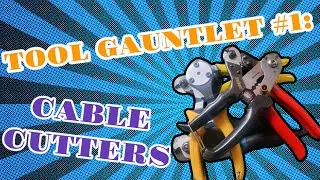 TOOL GAUNTLET #1: Cable Cutter Showdown