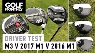 TaylorMade M3 vs 2017 M1 vs 2016 M1 | Driver Test | Golf Monthly
