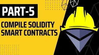 Compiling Solidity Smart Contract using Hardhat | (Part 4) Hardhat & Ethers.js Full Course