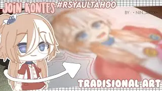 #Rsyaultah00  @NRS-Xx 🎁 | Tradisional Art | Gacha Club