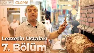 Lezzetin Ustaları 7. Bölüm: Cağ Kebabı Özcan Usta
