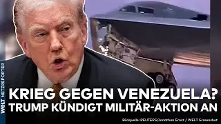 VENEZUELA: Trump macht ernst! Pentagon k&uuml;ndigt Milit&auml;r-Einsatz an! USA verlegen Streitkr&auml;fte