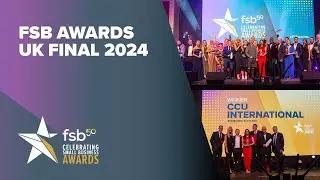 FSB Celebrating Small Business Awards 2024 - UK Final