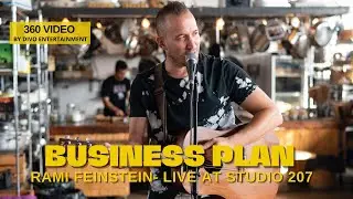 Rami Feinstein- Business Plan (360 Video) Live at Studio 207
