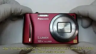 Panasonic Lumix ZS8, ZS10, TZ18, TZ20, TZ22 Очистка ПЗС, замена ЖК-дисплея