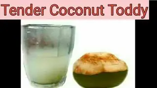 Homemade Tender Coconut Toddy# Homemade Neera