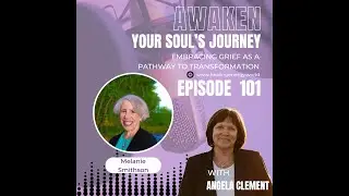 Episode 101-Embracing the Human Experience: Beyond Grief and Loss