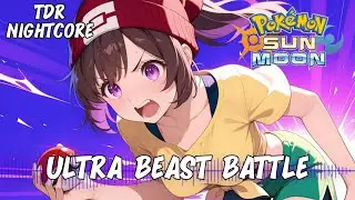 VG Nightcore - Ultra Beast Battle Pok&eacute;mon Sun/Moon