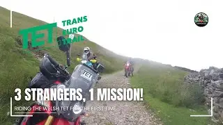 Welsh TET Adventure: 3 Riders Who&rsquo;d Never Met Take on the TET! #TET #WelshTET #Wales #TransEuroTrail