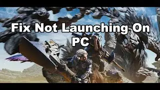 Fix Monster Hunter Wilds Not Launching/Won't Launch On PC