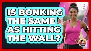 Is Bonking The Same As Hitting The Wall?
