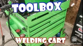 Turning a Toolbox into a Welding Cart
