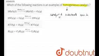 Which of the following reactions is an examples of homogeneous catalysis ?