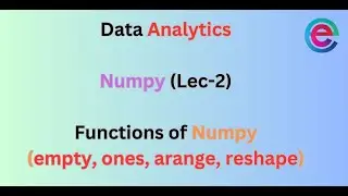 Data Analytics  (Numpy and Pandas)  Lec-2
