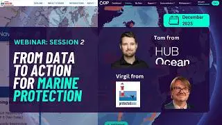 Webinar (PST) From Data to Action Marine Protection with ProtectedSeas on the Ocean Data Platform
